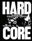 Hardcore: Black Flag: Hardcore: 40 ans de rage de Black Flag à Turnstile: 39675