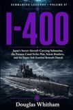I-400: Japan’s Secret Aircraft-Carrying Submarine — The Panama Canal Strike Plan, Seiran Bombers, and the Super-Sub Scuttled Beneath Hawaii