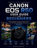 Canon EOS R50 User Guide for Beginners