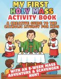 The Holy Mass Activity Book for Catholic Kids