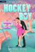 Hockey Boston Bolts Hockey- Hockey Boy: A Hockey Romance: 1