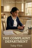 The A Just One Chapter Book-The Complaint Department