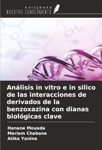 Análisis OmniScriptum SRL Paperback Análises in vitro e in silico de interações de derivados de benzoxazina com alvos biológicos chave