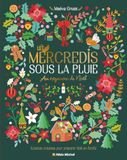 Les Mercredis sous la pluie: Au royaume de Noël
