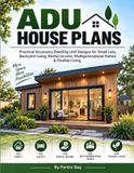 ADU House Plans: Practical Accessory Dwelling Unit Designs