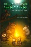 THE Bol THE ADVENTURES OF MOUSEY MOUSE E-book
