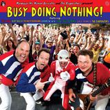 Busy The Evaporators Busy Doing Nothing! (LP)