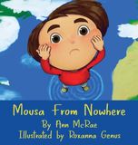 Mousa From Nowhere - Hardcover