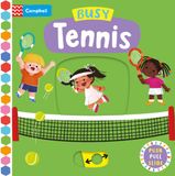 Busy Campbell Busy Books Busy Tennis: A Push, Pull, Slide Book