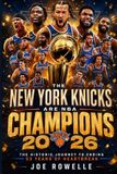 THE Independently Published The New York Knicks Are NBA Champions 2026