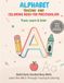Alphabet Tracing and Coloring Book For Preschoolers: Trace, Learn & Color