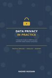 Data Independently Published Data Privacy in Practice: A Hands-On Guide to GDPR (Europe) and PDPL (Saudi Arabia) Compliance Paperback