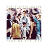 Sony Music Grand Corps Malade - Plus De Reflets
