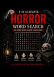 The Ultimate Horror Word Search: 100 Eerie Word Search Challenges