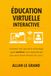 ÉDUCATION VIRTUELLE INTERACTIVE: Comment tirer parti de la technologie pour améliorer votre apprentissage sans avoir besoin d'heures de cours !: 5