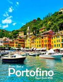 Portofino, Italy: A Visual Journey Through Stunning Landmarks, Travel and Nature lovers.