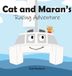 Cat and Maran's Racing Adventure
