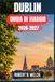 Dublin Travel Guide 2026-2027