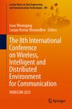The Springer Nature Lecture Notes on Data Engineering and Communications Technologies: The 8th International Conference on Wireless, Intelligent and Distributed Environment for Communication