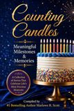Counting Candles: Meaningful Milestones & Memories