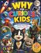 WHY FOR CURIOUS KIDS: Illustrated Answers About Animals, Space, Nature, Science & Everyday Wonders Featuring Cleo the Curious Cat
