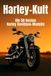 Harley-Kult: Die 50 besten Harley Davidson-Modelle