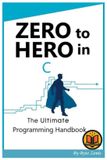 Zero Independently Published Zero to Hero in C Paperback