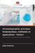 Chromatographie: Editions Notre Savoir Chromatographie: principes fondamentaux, méthodes et applications - Partie I: Guide complet sur la science de la séparation et l'analyse