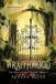 Wraithwood The Wraithwood Trilogy- Wraithwood Paperback