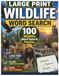 Large Print Wildlife Word Search: 100 Nature & Animal Puzzles for Adults | Easy to Medium Level | Relax, Enjoy, Challenge Your Mind