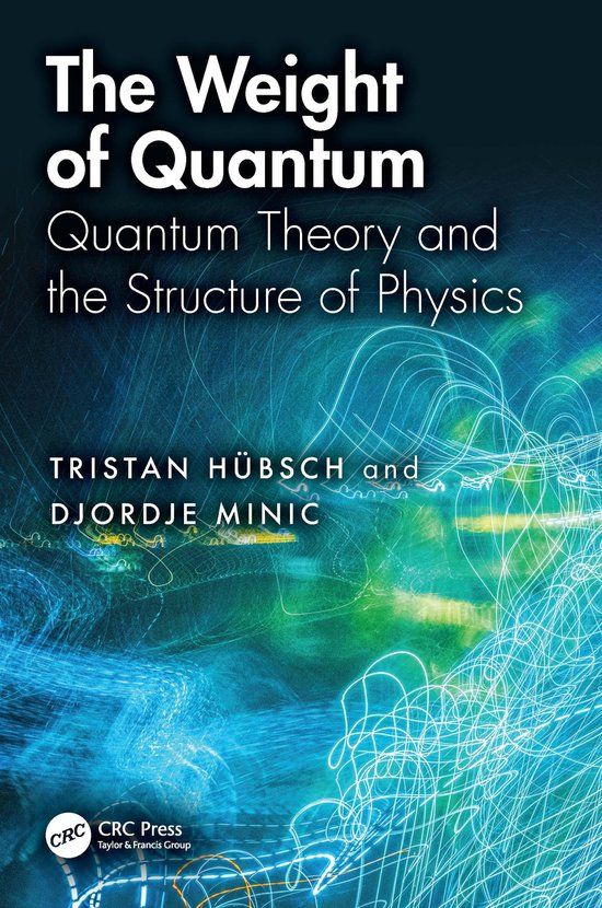 The Crc Press The Weight of Quantum