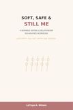 Soft, Safe & Still Me: A Women’s Dating & Relationship Boundaries Workbook