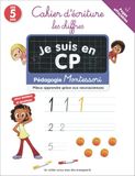Cahier Montessori Cahier d'écriture : les chiffres: Pédagogie Montessori - Mieux comprendre grâce aux neurosciences