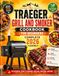 The Traeger The Traeger Grill And Smoker Cookbook For Beginners: Complete 2026 Guide: The Essential Guide To Smoking, Grilling, Roasting, And BBQ With Simple Recipes For Every Skill Level