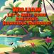 William Let's Meet Some Amazing Hawaiian Animals!