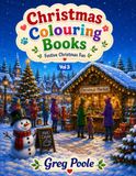 Christmas Colouring Books: Festive Christmas Fun