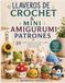 LLAVEROS DE CROCHET & MINI AMIGURUMI PATRONES
