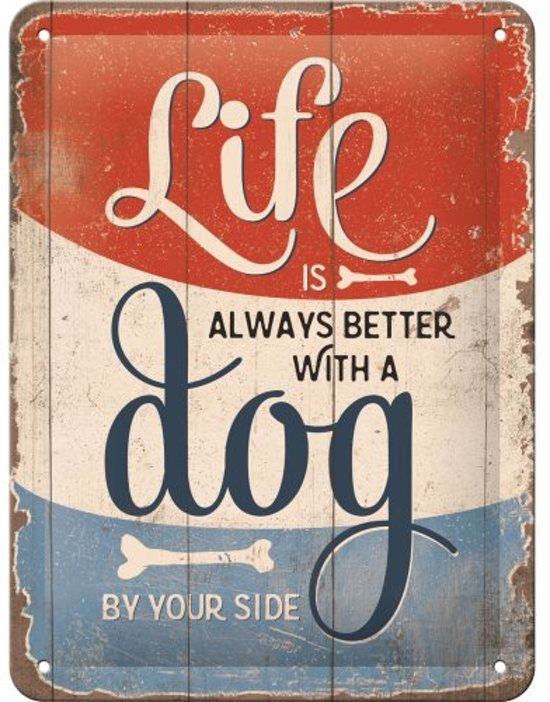 Wandbord - Life is always better with a dog - 15x20cm - 4036113262383
