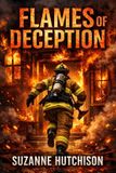 Flames Independently Published Flames Of Deception Paperback