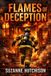 Flames Independently Published Flames Of Deception Paperback