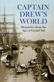 Captain Ed Rachal Foundation Nautical Archaeology Series- Captain Drew's World