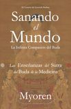 Sanando el Mundo: Las Enseñanzas del Sutra del Buda de la Medicina