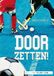 Doorzetten Eenvoudig Communiceren B.V. Het talent van ... - Doorzetten - Hardcover