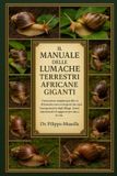 IL Bol Il Manuale Delle Lumache Terrestri Africane Giganti