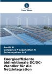 Energieeffiziente Verlag Unser Wissen Energieeffiziente bidirektionale DC/DC-Wandler für die Netzintegration
