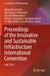 Proceedings Springer Nature Lecture Notes in Civil Engineering 632: Proceedings of the Innovative and Sustainable Infrastructure International Convention
