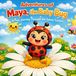 Adventures of Maya, the Baby Bug: Adventures of Maya, the baby bug