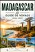Madagascar Guide de voyage 2026-2027