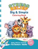 Stress Free - Big and Simple Coloring Book For Adults and Seniors