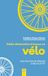 Petite Nos routes de France à bicyclette